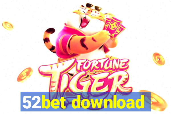 52bet download